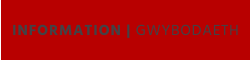 INFORMATION | GWYBODAETH